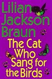 The Cat Who Sang for the Birds (0399143335) by Braun, Lilian Jackson