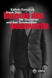 Bestien des Boulevards - Die Deutschen und ihre Serienm&ouml;rder - Kathrin Kompisch, Frank Otto