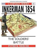 Inkerman, 1854: The Soldier's Battle (Osprey Military Campaign)