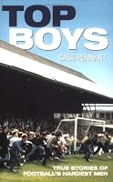 Top Boys: True Stories of Football's Hardest Men