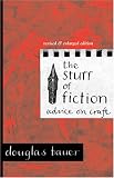 The Stuff of Fiction: Advice on Craft