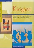 Kirigami : Techniques de kirigami, méthodes, pliage et découpage, modèles