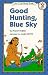 Good Hunting, Blue Sky (I Can Read Book 2)