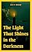 Book The Light That Shines In The Darkness