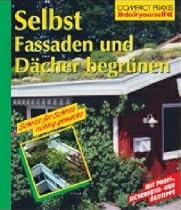 Selbst Fassaden und D&auml;cher begr&uuml;nen