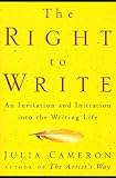 The Right to Write: An Invitation and Initiation into the Writing Life