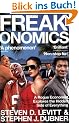 Freakonomics: A Rogue Economist Explores the Hidden Side of Everything