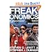 Freakonomics: A Rogue Economist Explores the Hidden Side of Everything