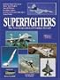 Superfighters -The Next Generation of Combat Aircraft (General)