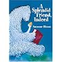 A Splendid Friend, Indeed (Theodor Seuss Geisel Honor Book (Awards))