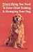 Everything You Need to Know About Training & Managing Your Dog