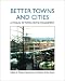 Better Towns & Cities