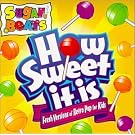 How Sweet It Is