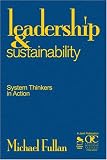 Leadership and Sustainability: System Thinkers in Action