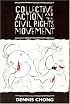 Collective Action and the Civil Rights Movement (American Politics and Political Economy Series)