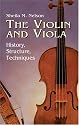 The Violin and Viola: History, Structure, Techniques
