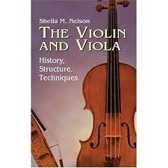 The Violin and Viola: History, Structure, Techniques