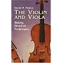 The Violin and Viola: History, Structure, Techniques
