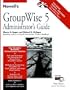 Novell's GroupWise 5 Administrator's Guide