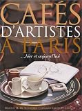 Revue Plume  / Cafés d'artistes à Paris ... Hier et aujourd'hui