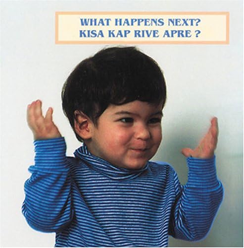 What Happens Next? (English/Haitian Creole bilingual edition)