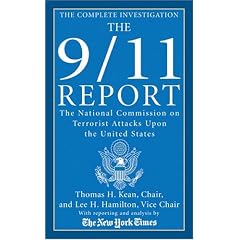 The 9/11 Report: The National Commission on Terrorist Attacks Upon the United States