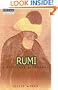 Rumi: A Spiritual Biography (Lives and Legacies)