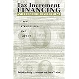 tax increment financing and economic development uses structures and impact suny series in public administration
