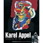 Karel Appel: Retrospective 1945-2005 by Lodovit Petr nsky, Florian Steininger, Karel Appel, and Gerard Meulensteen
