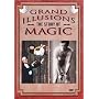 Grand Illusions - The Story of Magic