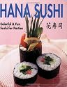 Hana Sushi: Colorful & Fun Sushi for Parties