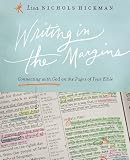 Writing in the Margins: Connecting with God on the Pages of Your Bible