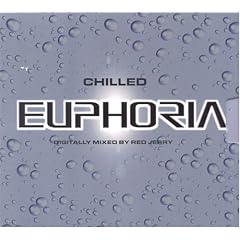 Euphoria: Chilled - Digitally Mixed by Red Jerry