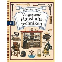 Vergessene Haushaltstechniken