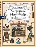 Vergessene Haushaltstechniken