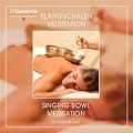 Klangschalen Meditation-Singing Bowl Meditation