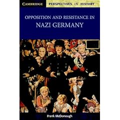 Opposition and Resistance in Nazi Germany