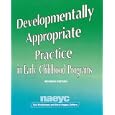 Developmentally Appropriate Practice in Early Childhood Programs (N.A.E.Y.C. Series #234)