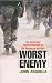 Worst Enemy: The Reluctant Transformation of the American Military