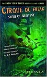 Cirque Du Freak #12: Sons of Destiny: Book 12 in the Saga of Darren Shan (Cirque Du Freak: the Saga of Darren Shan (Mass Market))