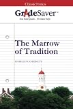 GradeSaver(TM) ClassicNotes: The Marrow of Tradition