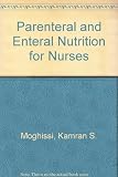 Parenteral and enteral nutrition for nurses