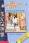 Claudia and the New Girl (Baby-Sitters Club, 12)