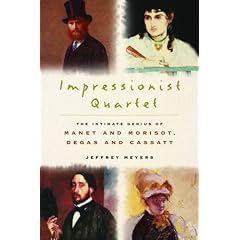 Impressionist Quartet: The Intimate Genius of Manet and Morisot, Degas and Cassatt