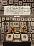 Staging the Archive: Art and Photography in the Age of New Media