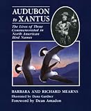Audubon to Xantus: The Lives of Those Commemorated in North American Bird Names