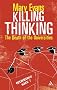 Killing Thinking: The Death of the Universities