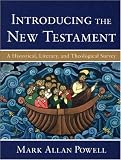 Introducing the New Testament: A Historical, Literary, and Theological Survey