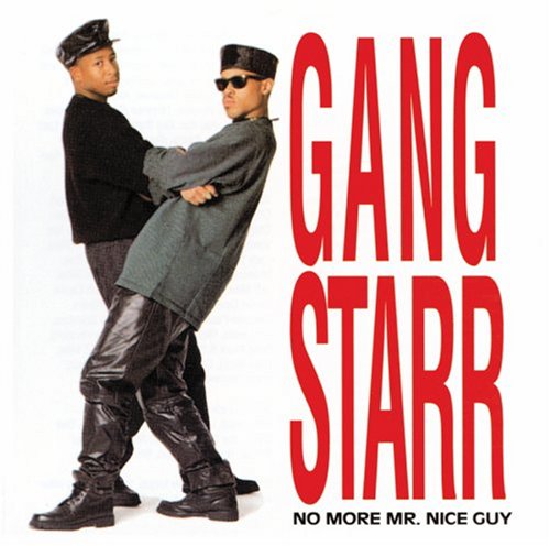 Gang Starr - No More Mr. Nice Guy - Zortam Music