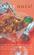 Party Nuts!: 50 Recipes for Spicy, Sweet, Savory, and Simply Sensational Nuts that Will Be the Hit